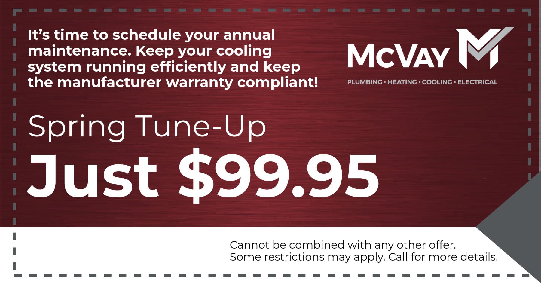 Don't wait for summer! Schedule your annual maintenance for your cooling system now! $99.95