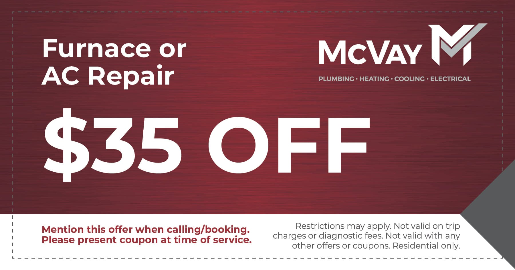  off furnace or AC repair.